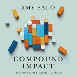 Compound Impact: The New Era of Financial Guidance (Unabridged)