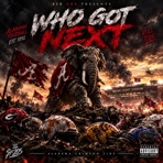 Who Got Next - Single