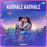 Kadhale Kadhale (Lofi) - Single - Kapil Kapilan, Viyan Pugazhendhi & Vishal Chandrashekar