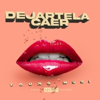 Dejartela Caer - Single - Young Mugi