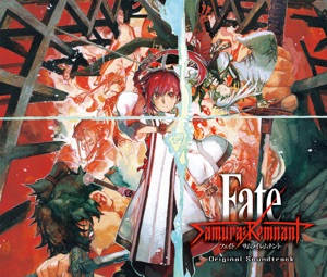 Fate/ Samurai Remnant (Original Soundtrack)