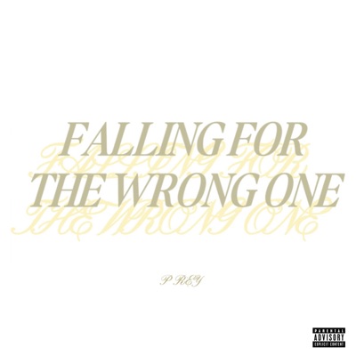 Falling For The Wrong One - Single