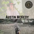 I'll Be Too