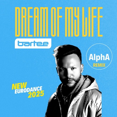 Dream Of My Life (AlphA Remix) - Single