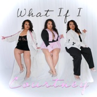 What if I? - Single - Courtney Marke