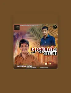 Listen to Kaushal Dharva, watch music videos, read bio, see tour dates & more!