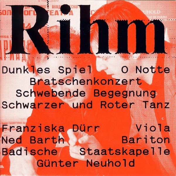 Rihm: Dunkles Spiel, O Notte, Schwebende Begegnung & Others