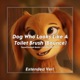 Dog Who Looks Like A Toilet Brush BOUNCE Extended Jersey Club Single