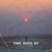 Time Goes By - Single - ShooterYoung