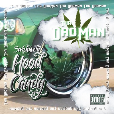 Swishervelli's Hood Candy