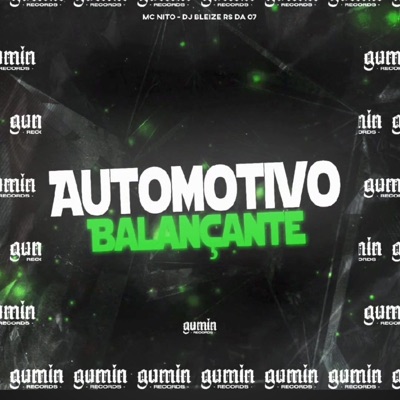 Automotivo balançante (feat. Dj bleize Rs Da 07 & Mc Nito) - Single