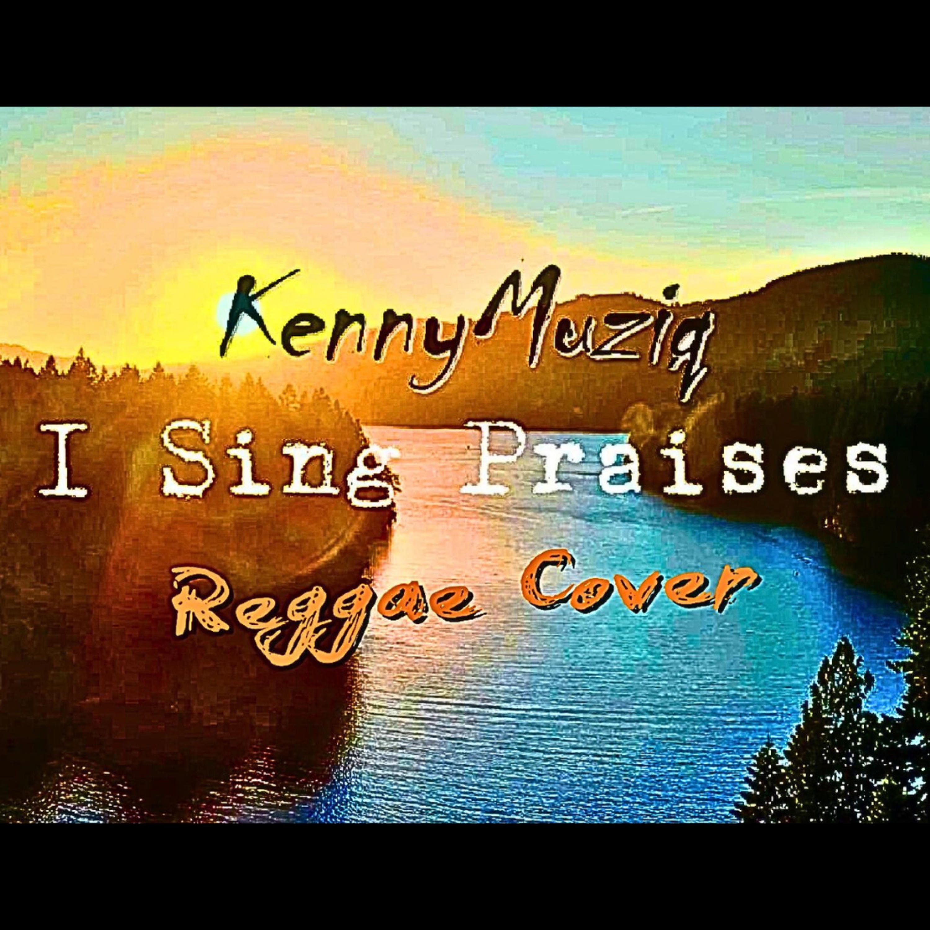 I Sing Praises - Single