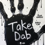 Take Dab (feat. Team Chucky & Hyena Jab) - Single