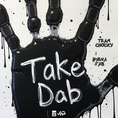 Take Dab (feat. Team Chucky & Hyena Jab) - Single
