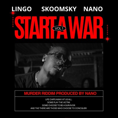 START A WAR (MURDER RIDDIM) (feat. LINGO_OFFICIAL & SKOOMSKY) [Special Version] - Single