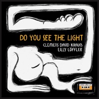 Do You See the Light - Single - Clemens David Krauß, Lilly Löffler & Samples unterm Sofa
