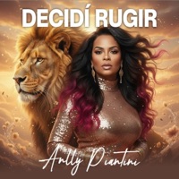 Decidí Rugir - Single - Anlly Piantini