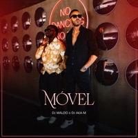 Móvel - Single - Dj Waldo & Dj Aka-m