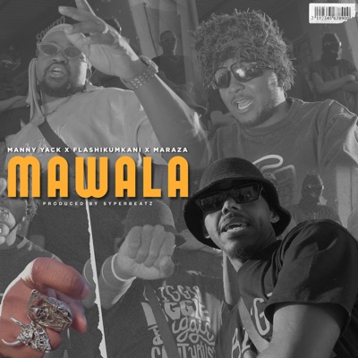 MAWALA (feat. FLASH IKUMKANI & MARAZA) - Single
