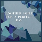 Another Smile for a Perfect Day - Single