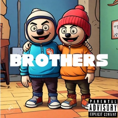 Brothers (feat. Kobi The Ladder) - Single