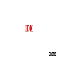 IDK (Draco) - Single - Yung Ryry