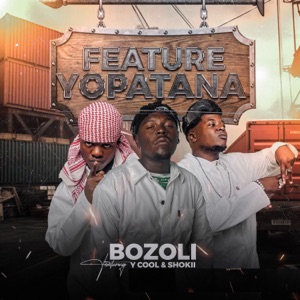 Feature Yopatana (feat. Y COOL & Shokii Mwana Chibolya) - Single