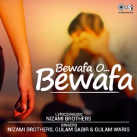 Bewafa O Bewafa - Nizami Brothers