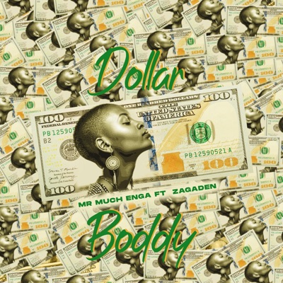 Mr Much Enga - Dollar boddy (feat. Zagaden)