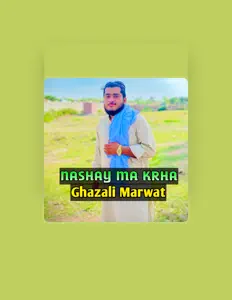 Dengarkan Ghazali Marwat, tonton video musik, baca bio, lihat tanggal tur & lainnya!