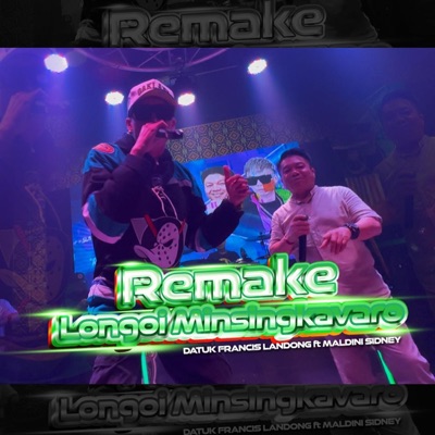 Remake Longoi Minsingkavaro (feat. Datuk Francis Landong) - Single