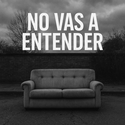 No vas a entender (feat. Dalo) - Single
