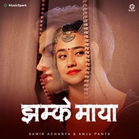 Jhamke Maya - Single - Samir Acharya & Anju Panta