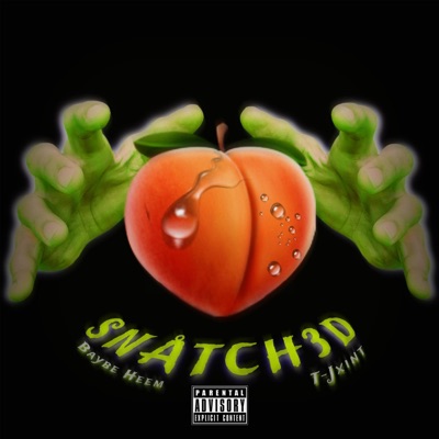 SNATCHED (feat. Baybe Heem) - Single