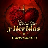 Entre Besos Y Heridas - Alberto Benitta