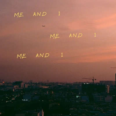Me and I - Single