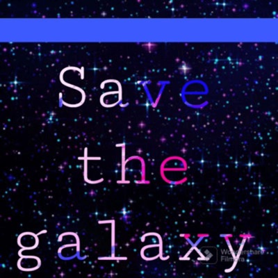 Save the galaxy