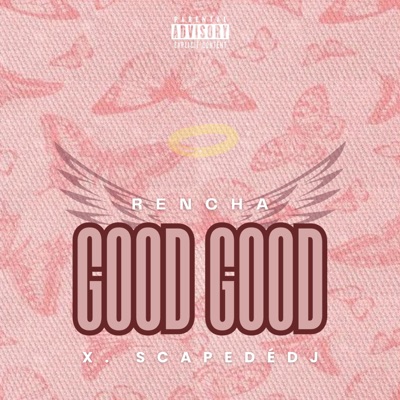 GOOD GOOD (feat. Rencha) - Single