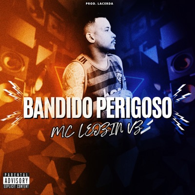 Bandido Perigoso - Single