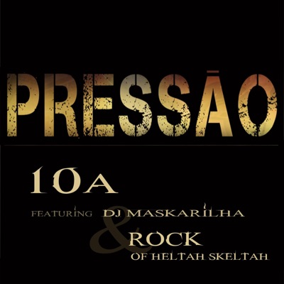 Pressão (feat. Rockness Monsta & Dj Maskarilha) - Single