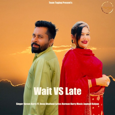 Wait Vs Late - Single