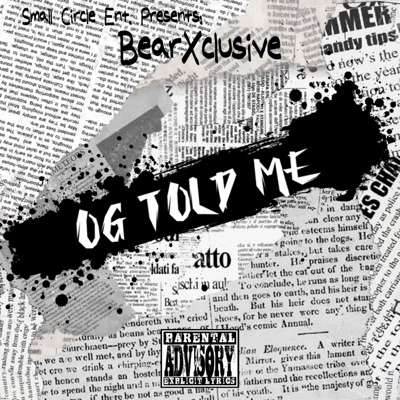 OG Told Me