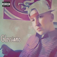 Up and Coming (feat. JT The Bigga Figga, San Quinn & 2 Face Tha Undaboss Get low Untamed) - Single - Glossiano