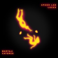 APAGO LAS LUCES (feat. catorce) - Single - MartaJi