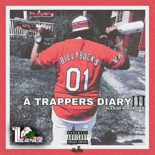 A TRAPPER'S DIARY 3 TALES OF A HUSTLER