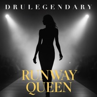 Runway Queen - Single - Drulegendary