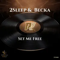 Set Me Free — 2Sleep & Becka