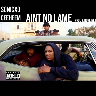 Aint no lame (feat. SonicXO) - Single
