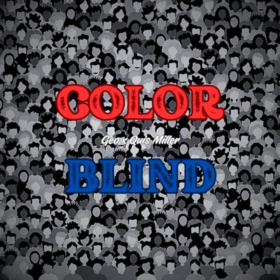 Color Blind (feat. Quis Miller) - Single