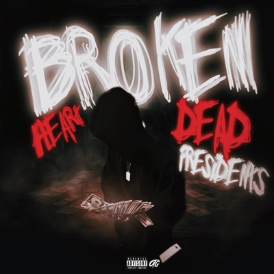Broken Heart Dead Presidents